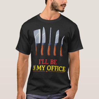 Camiseta Estarei no meu escritório Cozinhar Chef Engraçado