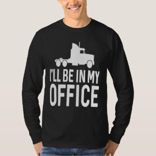 Camiseta Estarei no meu escritório dizendo para Unisex Truc