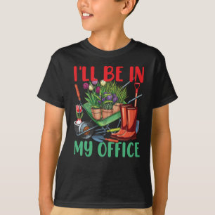 Camiseta Estarei No Meu Escritório Gardening