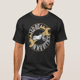 Camiseta Estarei No Meu Escritório Mecânico De Moto Pai Dia