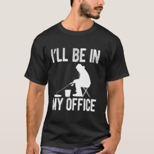 Camiseta Estarei No Meu Escritório Pescando No Gelo