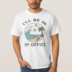 Camiseta Estarei No Meu Escritório, Surfe Engraçado