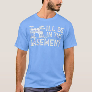 Camiseta Estarei no porão Drummer Art Drummi