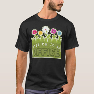 Camiseta Estarei no Primavera de jardinagem do meu jardinei