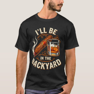 Camiseta Estarei no quintal, charuto engraçado e amantes do