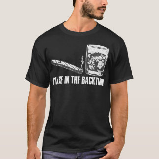 Camiseta Estarei No Quintal De Charuto E Cuiskey.