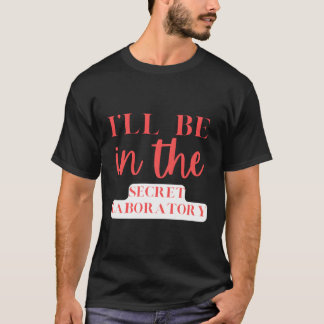 Camiseta Estarei No Secreto Laboratório De Ciências