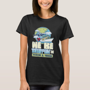 Camiseta Estaremos Tripejando Em Trinidad E Tobago Vacinand