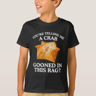 Camiseta Estás a dizer-me que um caranguejo não-amaldiçoado