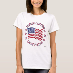 Camiseta Estas cores não correm! Bandeira Americana e Estr