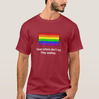 Camiseta Estas cores não funcionam. Sashay.