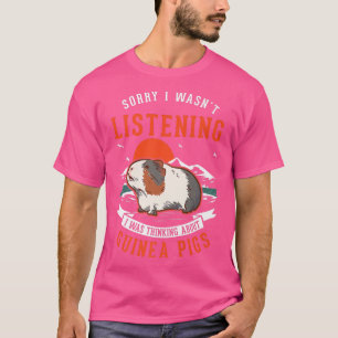 Camiseta Estava Pensando No Prêmio Para Suínos Da Guiné 309
