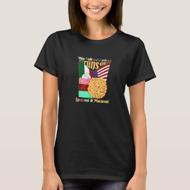 Camiseta Este Americano Italiano Funciona Em Spumoni & Maca (Frente)