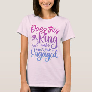 Camiseta Este Anel Me Faz Parecer Comprometida Diversão no