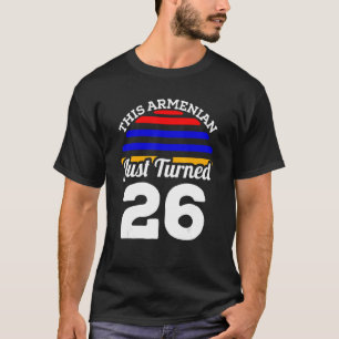 Camiseta Este Armênio acabou de virar 26 Armênia 26