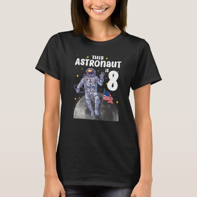Camiseta Este astronauta tem 8 anos e faz 8 anos (Frente)