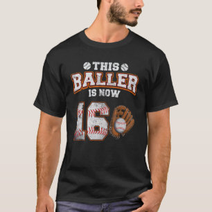 Camiseta Este Baller Agora Tem 16 Anos de Idade Aniversário