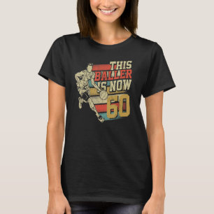 Camiseta Este Baller Agora Tem 60 Bons Bósquios de 60 Anos