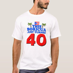 Camiseta Este Boricua Acabou De Virar 40 Porto-Riquenho 40º