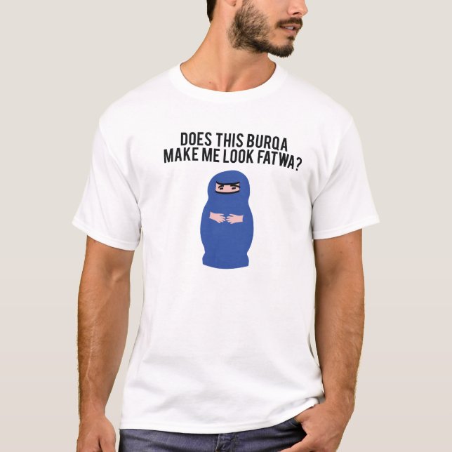 Camiseta Este Burqa faz-me a condenação a muerte do olhar? (Frente)