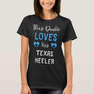 Camiseta Este Cara Ama Seu Heeler Do Texas