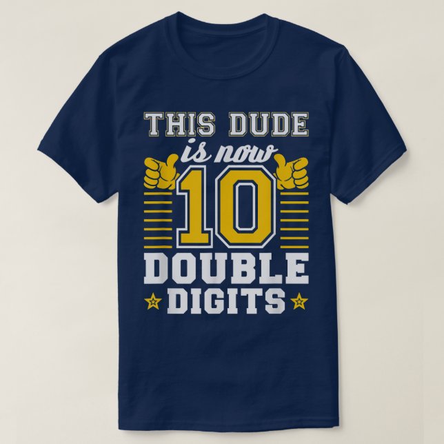 Camiseta Este Cara Tem 10 Dígitos Duplos, 10º Aniversário D (Frente do Design)