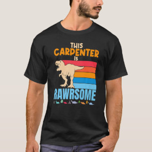 Camiseta Este Carpinteiro É Um Fantástico Carpentry Woodwor