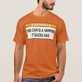 Camiseta Este carro é um vampiro que suga gás garota famíli