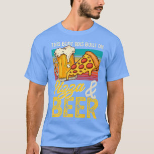 Camiseta Este Corpo Foi Construído Com Pizza E Cerveja 3212