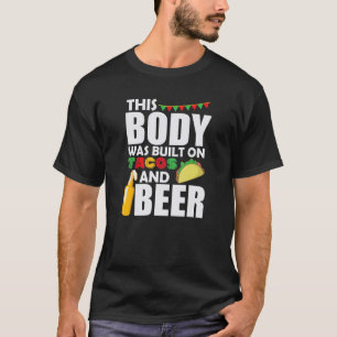Camiseta Este corpo foi construído em Tacos e Beer México