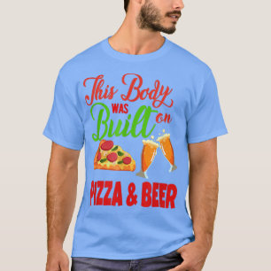 Camiseta Este Corpo Foi Construído Na Pizza E Cerveja 32115