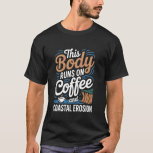 Camiseta Este Corpo Funciona Com Café e Humor de Erosão Cos