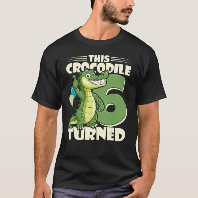 Camiseta Este Crocodilo Transformou-Se Em Um Garoto De 6 An (Frente)