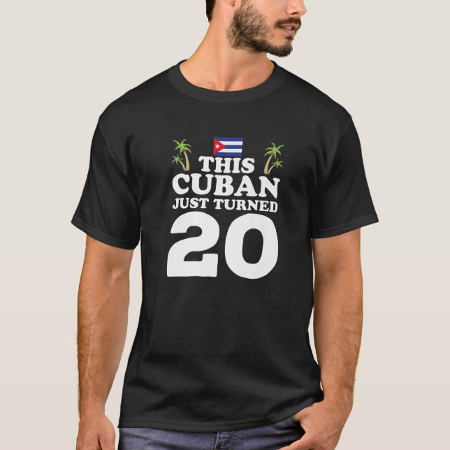 Camiseta Este Cubano Acabou De Transformar 20 Birthda 20 cu (Frente)