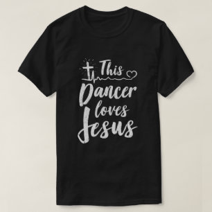 Camiseta Este Dançarino Ama Jesus Dança Cristã