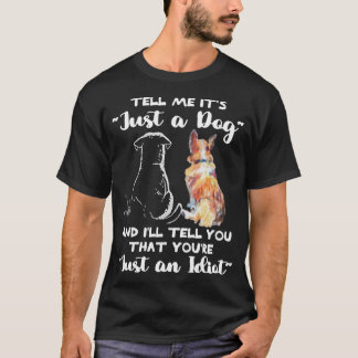Camiseta Este "Diga-me que é apenas um cão" é uma "coisa ob