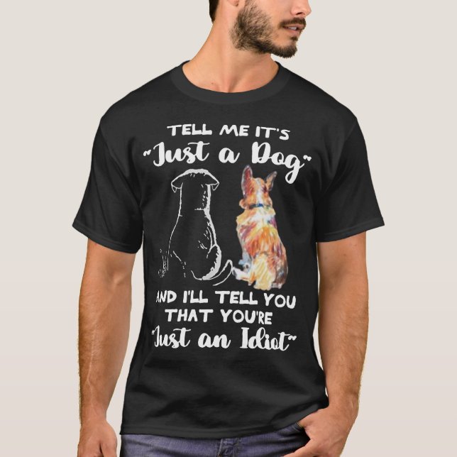 Camiseta Este "Diga-me que é apenas um cão" é uma "coisa ob (Frente)