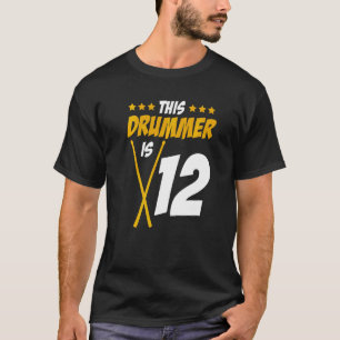Camiseta Este Drummer É 12 Drummer Drum Set Music