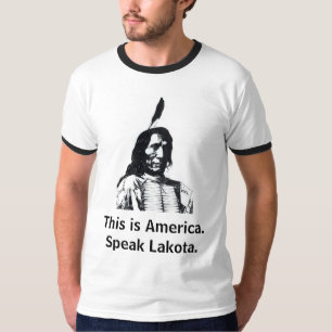Camiseta Este é America.Speak Lakota.