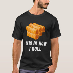 Camiseta Este É Como Eu Enrolo O Rolo Primavera Filipino Lu