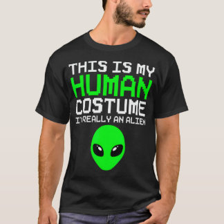 Camiseta Este É Meu Disfarce Humano EU Sou Realmente Um Ali