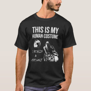 Camiseta Este É Meu Disfarce Humano Na Verdade Sou Um Lobis