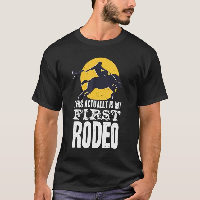 Camiseta Este É Meu Primeiro Touro De Rodeo A Andar Por Mim (Frente)