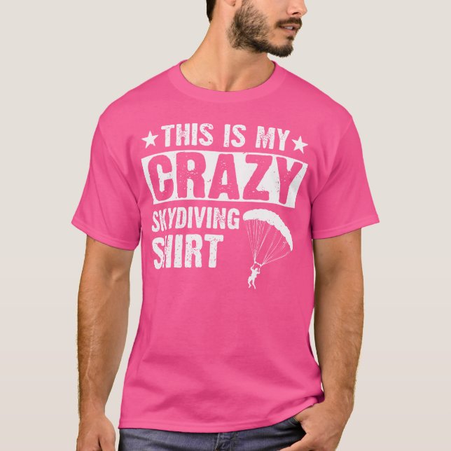 Camiseta Este É Meu Skydiving Louco (Frente)