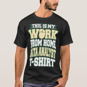 Camiseta Este é meu trabalho do Home Data Analyst