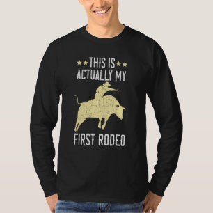 Camiseta Este É Na Verdade Meu Primeiro Touro de Rodeio Cav