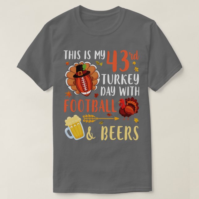 Camiseta Este É O Meu 43º Dia Da Turquia Com Cervejas Bebid (Frente do Design)