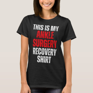 Camiseta Este É O Meu Ankle Surgery Recovery Broot Foot Reh