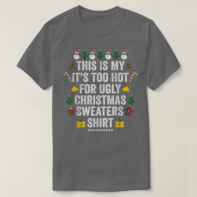 Camiseta Este É O Meu Calor Demais Para O Natal Holid (Frente do Design)