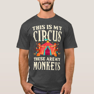 Camiseta Este É O Meu Circo, Esta É A Minha Família De M